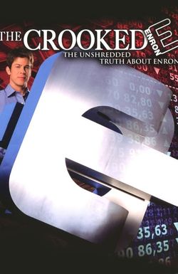 The Crooked E: The Unshredded Truth About Enron