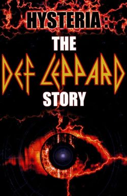 Hysteria: The Def Leppard Story