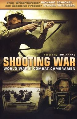 Shooting War: World War II Combat Cameramen