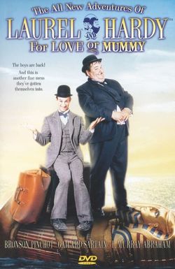 The All New Adventures of Laurel & Hardy in 'for Love or Mummy'