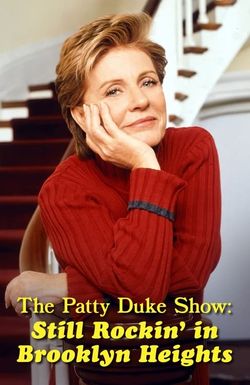 The Patty Duke Show: Still Rockin' in Brooklyn Heights