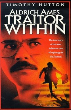 Aldrich Ames: Traitor Within