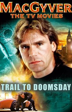 MacGyver: Trail to Doomsday