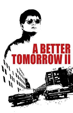 A Better Tomorrow II