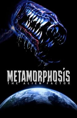 Metamorphosis: The Alien Factor