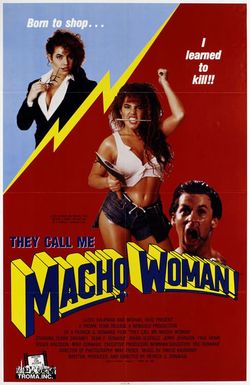 They Call Me Macho Woman!