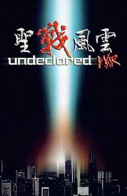 Undeclared War