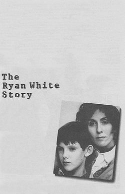 The Ryan White Story