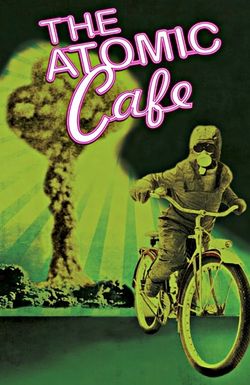 The Atomic Cafe