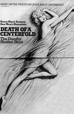 Death of a Centerfold: The Dorothy Stratten Story