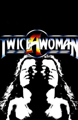 Twice a Woman