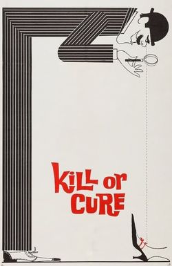 Kill or Cure