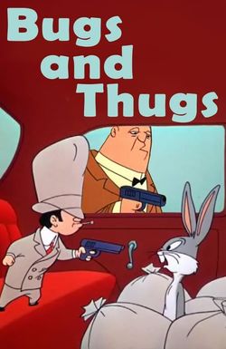 Bugs and Thugs