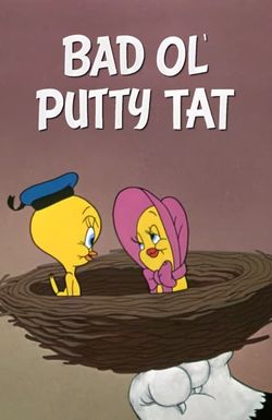 Bad Ol' Putty Tat