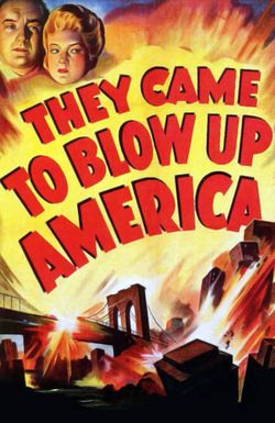 They Came to Blow Up America