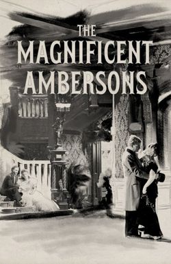 The Magnificent Ambersons