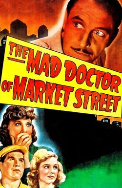 The Mad Doctor of Market Street