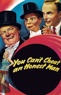 You Can't Cheat an Honest Man