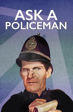 Ask a Policeman