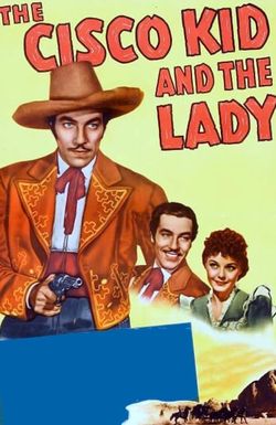 The Cisco Kid and the Lady