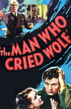 The Man Who Cried Wolf