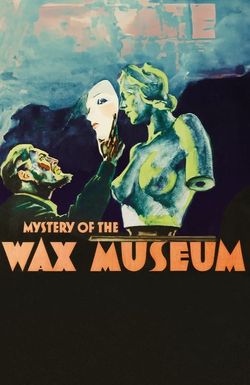 Mystery of the Wax Museum