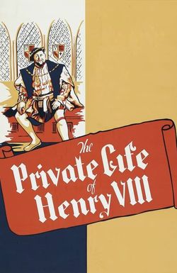 The Private Life of Henry VIII