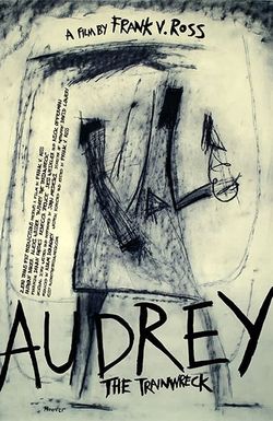 Audrey the Trainwreck