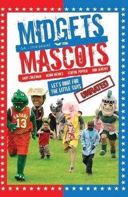 Midgets vs. Mascots