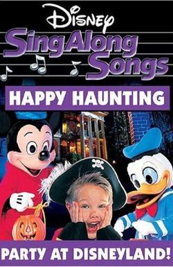 Disney Sing Along Songs: Happy Haunting Party at Disneyland