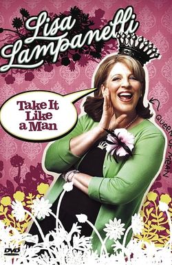 Lisa Lampanelli: Take It Like a Man