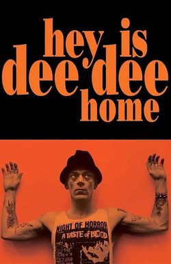 Hey! Is Dee Dee Home?