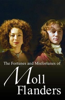 The Fortunes and Misfortunes of Moll Flanders