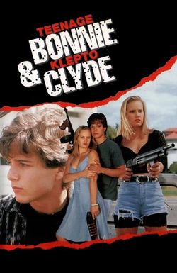 Teenage Bonnie and Klepto Clyde