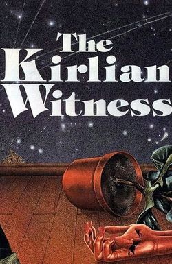 The Kirlian Witness