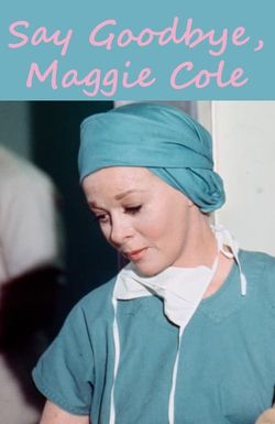 Say Goodbye, Maggie Cole