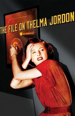 The File on Thelma Jordon