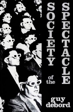 The Society of the Spectacle