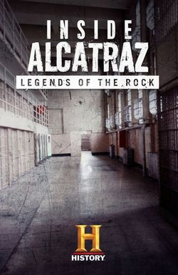 Inside Alcatraz: Legends of the Rock