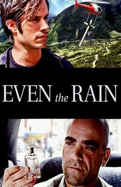 Even the Rain