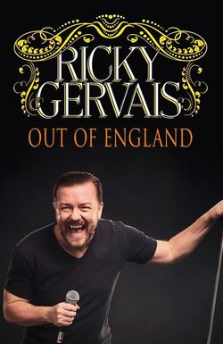 Ricky Gervais: Out of England - The Stand-Up Special