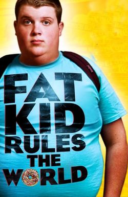 Fat Kid Rules the World