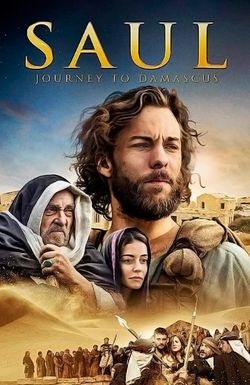 Saul: The Journey to Damascus