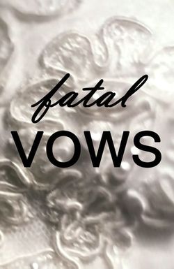 Fatal Vows