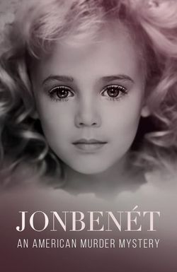 JonBenet: An American Murder Mystery