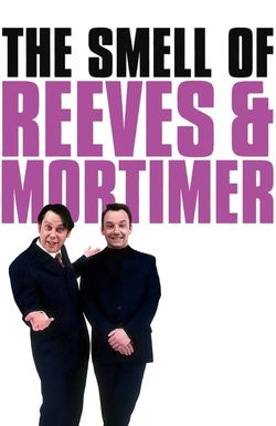 The Smell of Reeves and Mortimer