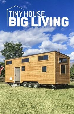 Tiny House, Big Living