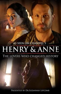 Henry and Anne: The Lovers Who Changed History