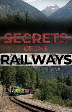 Secrets of the Railways