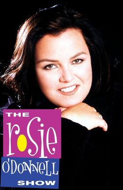 The Rosie O'Donnell Show